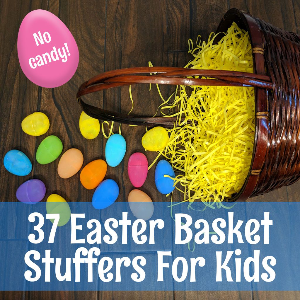 37 Easter Basket Stuffers For Kids - No Candy! A great list of ideas for surprising the kids Easter morning. #easter #easterbasket #easterbunny #spring #easteregg